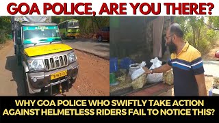 Why Goa Police who swiftly take action against helmetless riders fail to notice this? WATCH