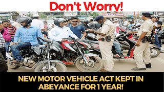 DontWorry | New Motor Vehicle Act kept in abeyance for 1 year!