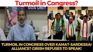 Turmoil in Congress over Kamat-Sardessai alliance? Girish refuses to speak!