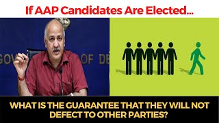 If AAP candidates are elected, What is the guarantee that they will not defect to other parties?