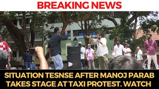 #BreakingNews | Situation tense after Manoj Parab takes stage at taxi protest. WATCH