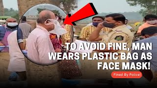 #Funny | To avoid fine, Man wears plastic bag as face mask!