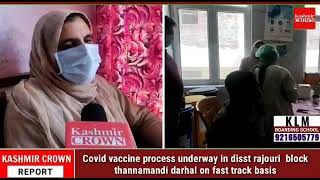 Covid vaccine process underway in disst rajouri  block thannamandi darhal on fast track basis