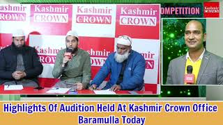 Highlights Of Audition Held At Kashmir Crown Office Baramulla Today