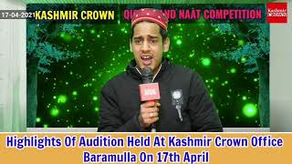 Highlights Of Audition Held At Kashmir Crown Office Baramulla On 17th April " Part 3 "