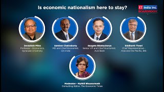 Is economic nationalism here to stay? | ET India Inc. Boardroom