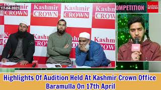 Highlights Of Audition Held At Kashmir Crown Office Baramulla On 17th April 'Part 4 "