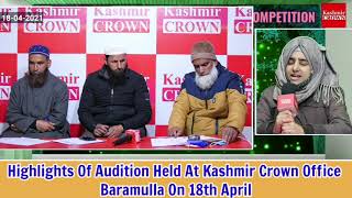 Highlights Of Audition Held At Kashmir Crown Office Baramulla On 18th April " Part 8"