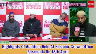 Highlights Of Audition Held At Kashmir Crown Office Baramulla On 18th April " Part 9"