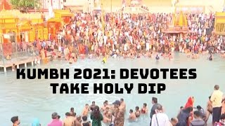 Kumbh 2021: Devotees Take Holy Dip In Haridwar | Catch News