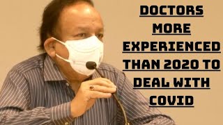 Doctors More Experienced Than 2020 to Deal With COVID: Health Minister | Catch News