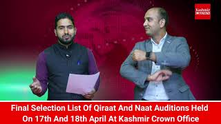 Final Selection List Of Qiraat And Naat Auditions Held On 17th And 18th April At Kashmir Crown
