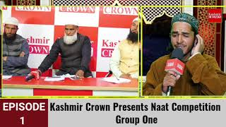 Kashmir Crown Naat Competition Round 1st Group One
