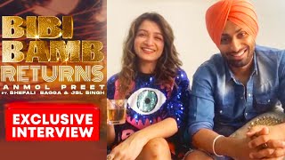 Bibi Bamb Returns | Shefali Bagga And Anmol Preet | Exclusive Interview | New Punjabi Song 2021