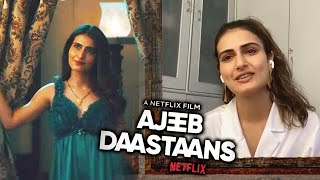 Fatima On Her Most Sensuous And Toughest Role | Ajeeb Daastaans | Netflix Film