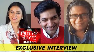 Out Of Love Season 2 | Rasika Dugal, Purab Kohli And Oni Sen Exclusive Interview
