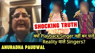 Anuradha Paudwal Angry On Reality Shows, Kyon Nahi Ban Pate Playback Singers? Shocking Reality