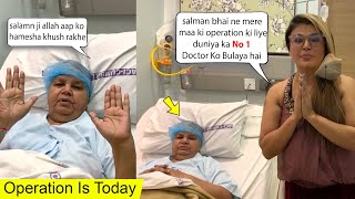 Salman Khan Gave money To Rakhi Sawant Mother Cancer Operation | Operation Is Today