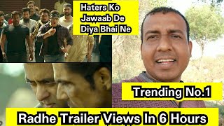 Radhe Trailer Views In 6 Hours, Its Already Trending Number 1, Trollers Ko Mila Jawaab
