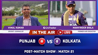 Indian T20 League M-21 : Punjab v Kolkata Post Match Analysis With Vimal Kumar & Manvinder Bisla