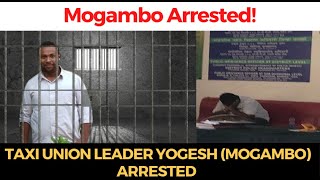 #WATCH | Taxi union leader Yogesh (Mogambo) arrested
