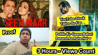 Seeti Maar Song Views Count In 3 Hours, Salman Khan Song Getting Rave Response From Public,Big Proof