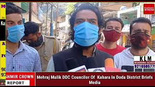 Mehraj Malik DDC Councilor Of  Kahara In Doda District Briefs Media