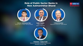 Role of Public Sector Banks in New Aatmanirbhar Bharat | ET India Inc. Boardroom