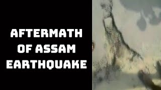 Watch: Aftermath Of Assam Earthquake | Catch News