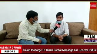 Covid Incharge Of Block Darhal Massage For General Public