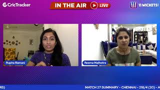 Indian T20 League M-27 : Mumbai vs Chennai Post Match Analysis With Rupha Ramani & Reema Malhotra
