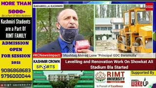 #KCNewsImpact Levelling and Renovation Work On Showkat Ali Stadium Bla Started