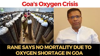 #OxygenShortage | No mortality due to oxygen shortage: Vishwajit Rane