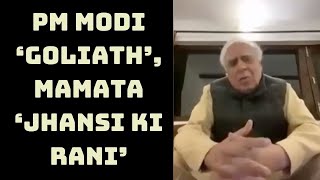 Kapil Sibal Calls PM Modi ‘Goliath’, Mamata ‘Jhansi ki Rani’ | Catch News