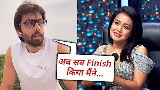 Ab Sab Finish Hua Hai Fir Bhi Log... Himansh Kohli On Break-Up With Neha Kakkar