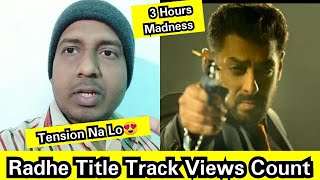 Radhe Title Track Views Count In 3 Hours, Salman Khan Song Is Still Stuck, Don't Worry Guys
