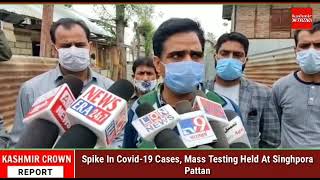 Spike In Covid-19 Cases, Mass Testing Held At Singhpora Pattan