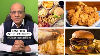 Fast Food Is The Heathiest Food In Present Situation? Watch video to know why he said that