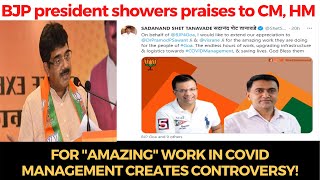 BJP prez post showering praises to CM, HM for "Amazing" work in COVID management creates controversy
