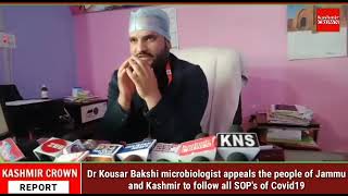 Dr Kousar Bakshi microbiologist appeals the people of Jammu and Kashmir to follow all SOP'
