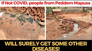 #WATCH | If Not COVID, people from Peddem Mapusa will surely get some other diseases
