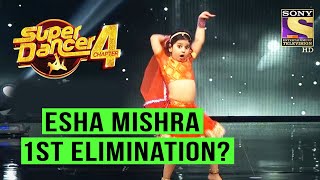 Super Dancer 4 | Esha Mishra NOT Performed This Week, Kya Hoga 1st Elimination?