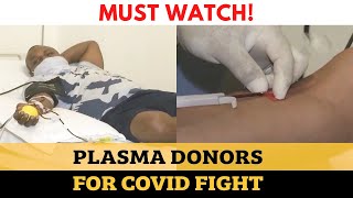 #MustWatch | What is plasma donation? and why you should do it?