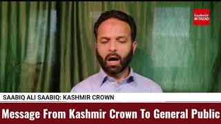 Message From Kashmir Crown To General Public