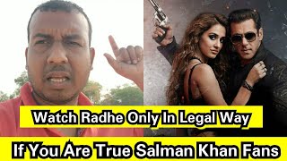If You Are True Salman Khan Fan Than Watch Radhe Only In Legal Way