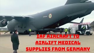 IAF Aircraft To Airlift Medical Supplies From Germany | Catch News