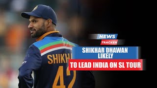 Shikhar Dhawan To Lead India During India's Proposed Tour Of Sri Lanka In July & More Cricket News