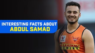 Interesting Facts About SRH All-Rounder Abdul Samad | Facts You Don't Know about Abdul Samad