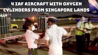 4 IAF Aircraft With Oxygen Cylinders From Singapore Lands In Chennai | Catch News