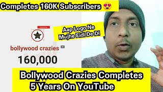 Bollywood Crazies Completes 5 Years On YouTube And Also Completes 160K Subscribers On Eid Festival